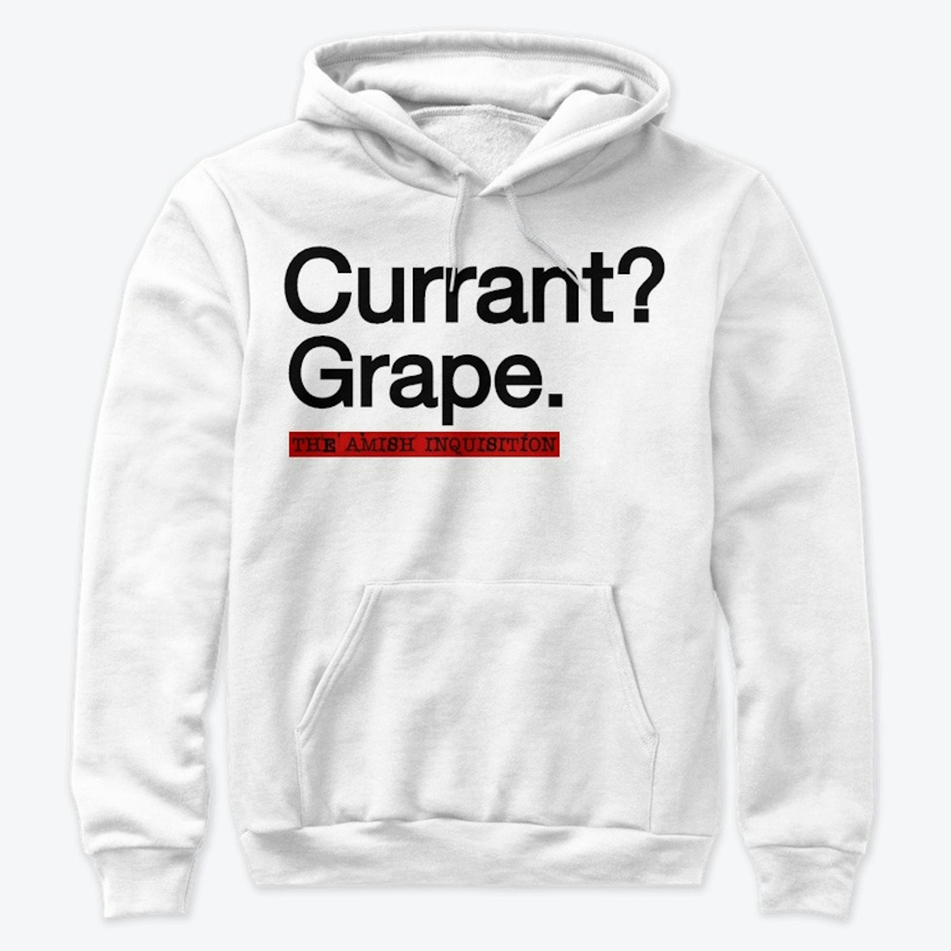 Currant? Grape.